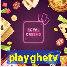 playghetv