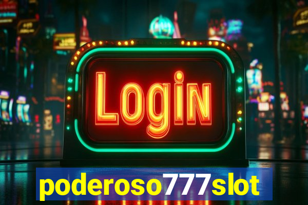 poderoso777slots