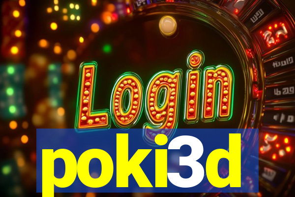 poki3d