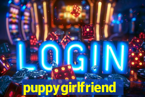 puppygirlfriend