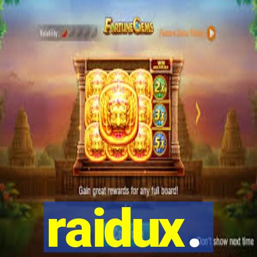 raidux.