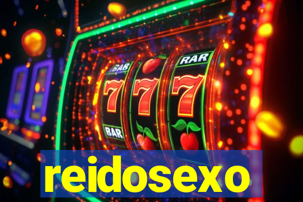 reidosexo