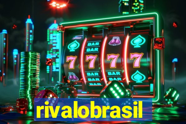 rivalobrasil