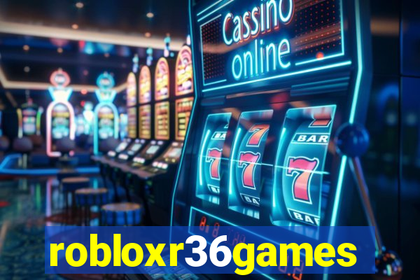robloxr36games
