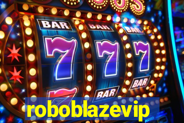 roboblazevip