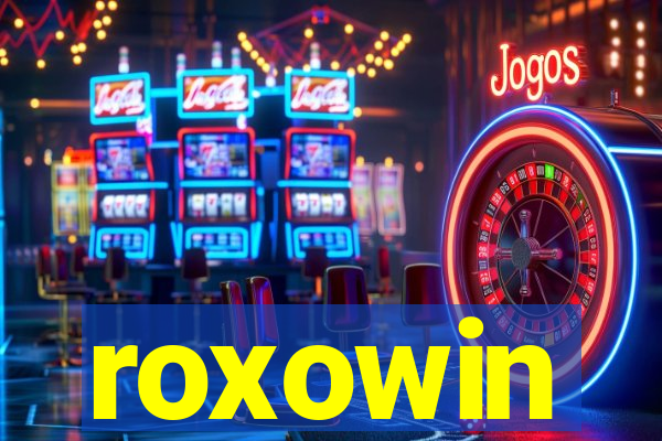 roxowin