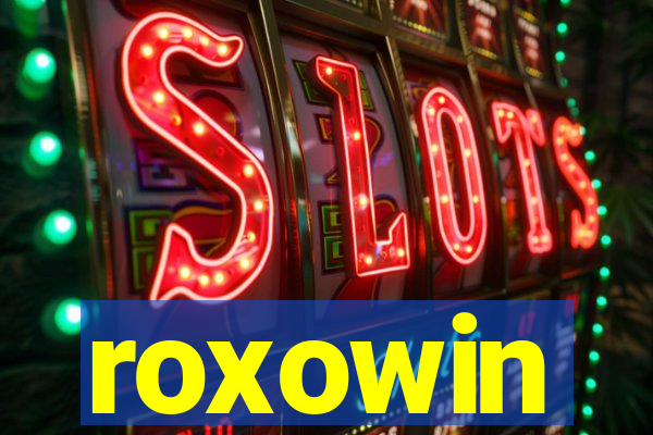roxowin