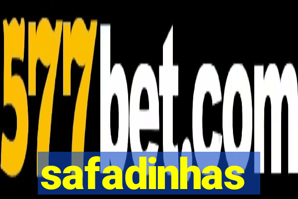 safadinhas