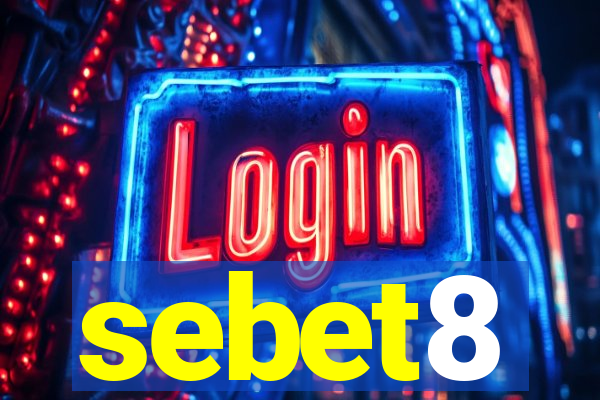 sebet8