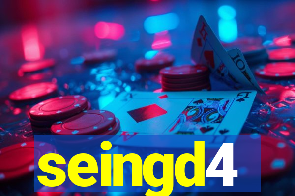 seingd4
