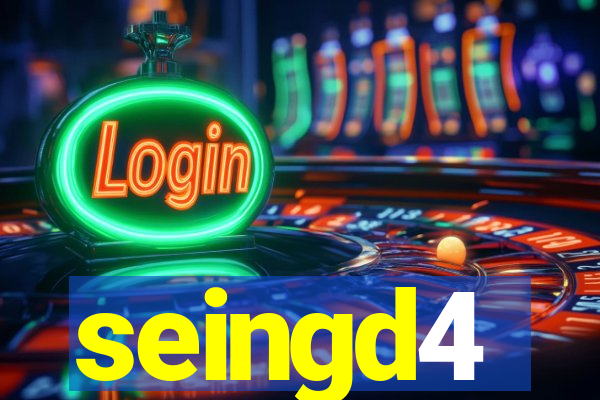 seingd4