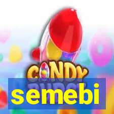 semebi
