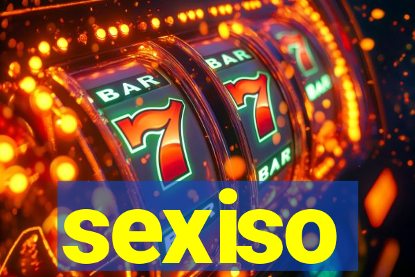 sexiso