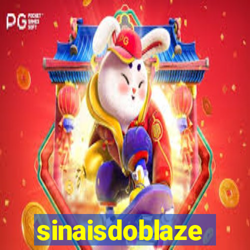 sinaisdoblaze