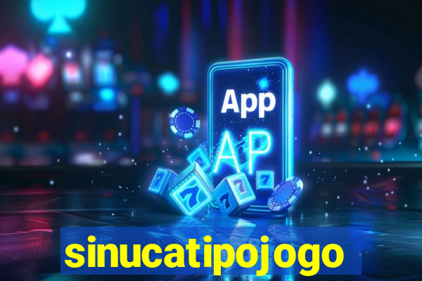 sinucatipojogo