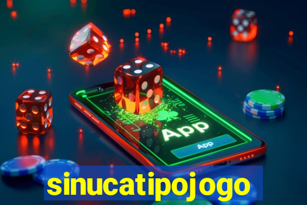 sinucatipojogo