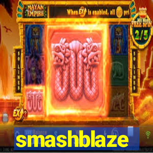 smashblaze