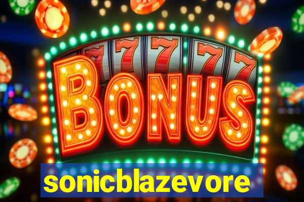 sonicblazevore