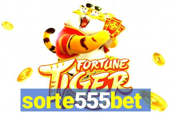 sorte555bet