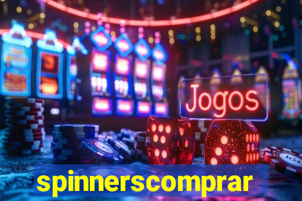 spinnerscomprar