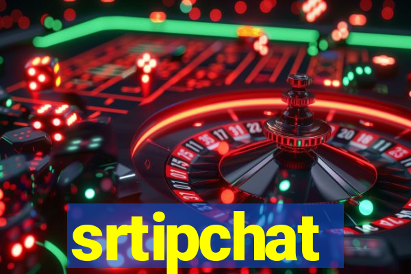 srtipchat