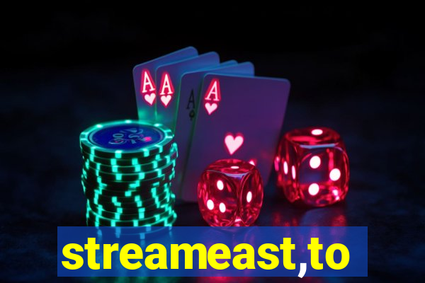 streameast,to