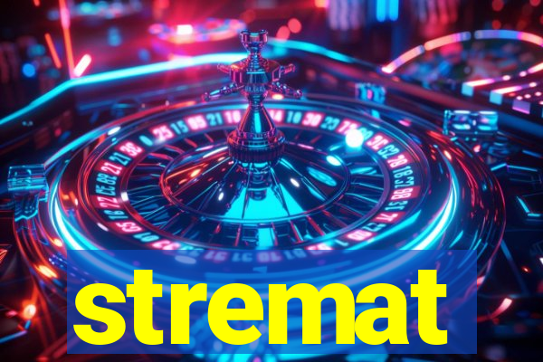 stremat