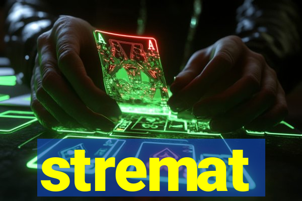 stremat