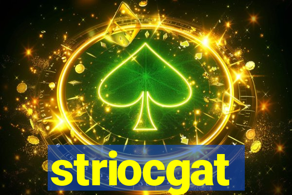 striocgat