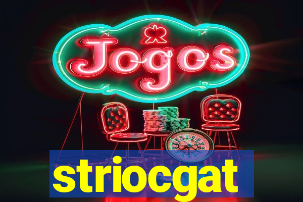 striocgat