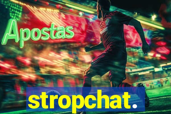 stropchat.