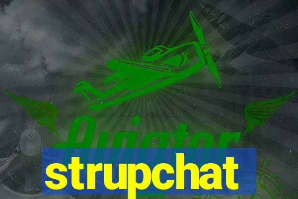 strupchat