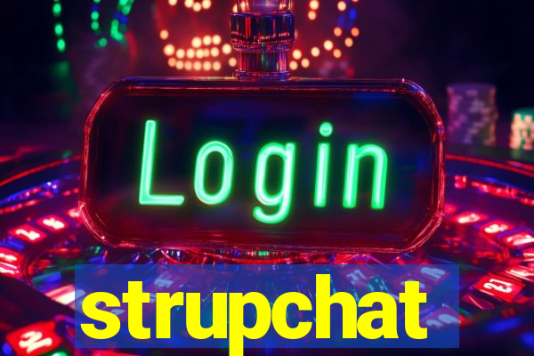 strupchat