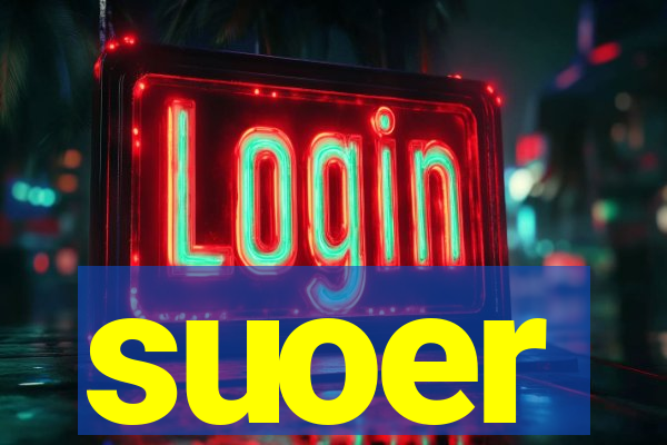 suoer