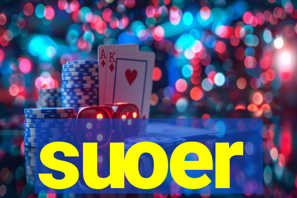 suoer