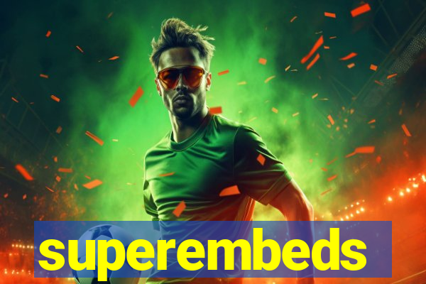 superembeds