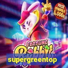 supergreentop