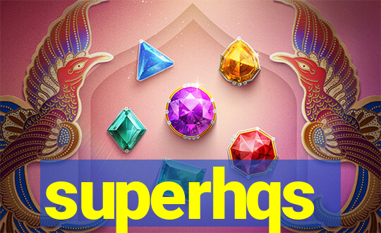 superhqs