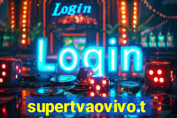 supertvaovivo.tv