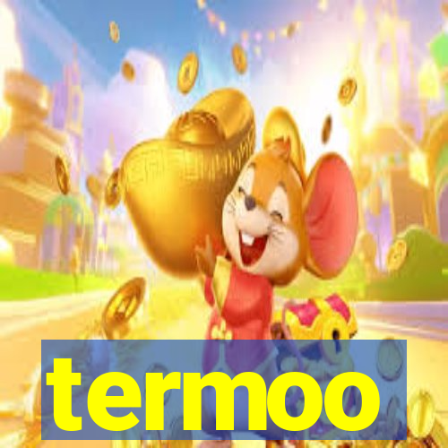 termoo