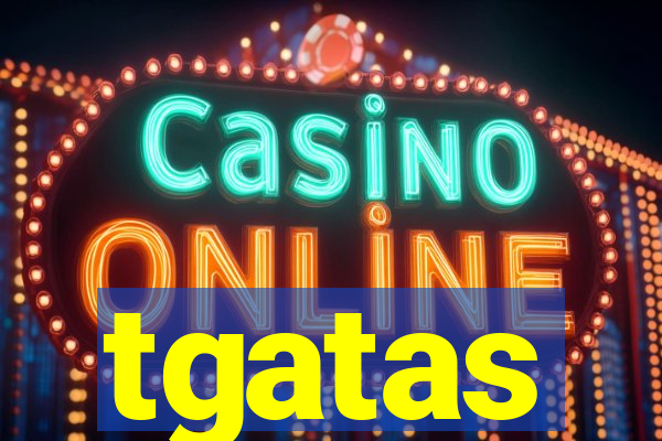 tgatas