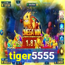 tiger5555