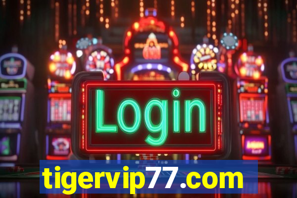 tigervip77.com