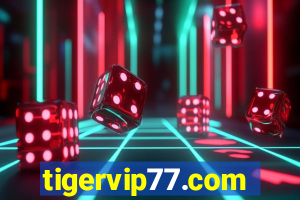 tigervip77.com