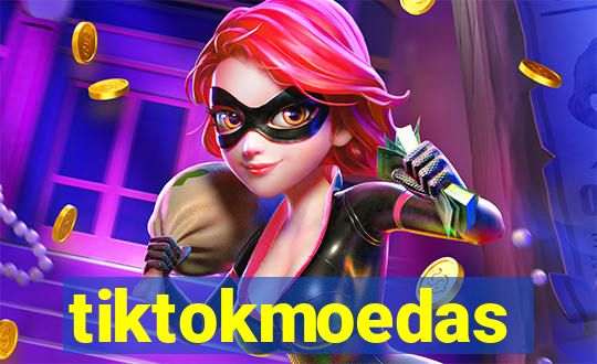 tiktokmoedas