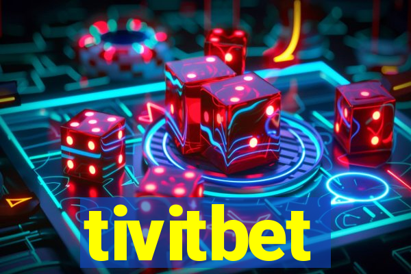 tivitbet