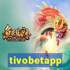tivobetapp