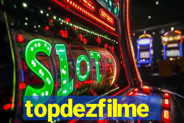topdezfilme