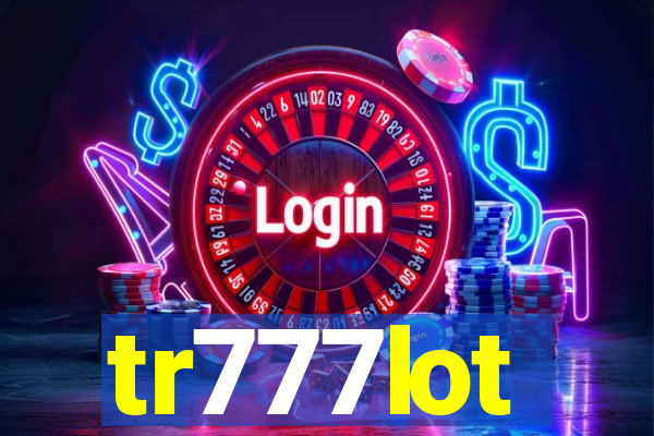 tr777lot