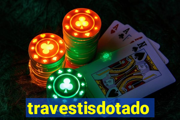 travestisdotados